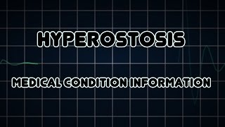 Hyperostosis Medical Condition [upl. by Sophia]