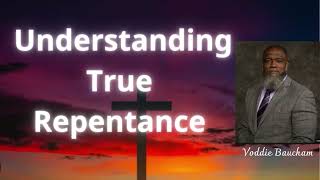 Understanding True Repentance [upl. by Yanehs]