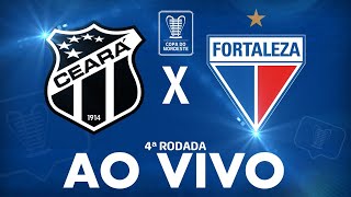 Ceará x Fortaleza  AO VIVO  Copa do Nordeste  4ª rodada [upl. by Terrie]