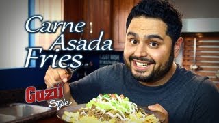 Carne Asada Fries  Guzii Style [upl. by Tudor]