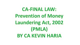 MAY23 REVISION OF PREVENTION OF MONEY LAUNDERING ACT PMLA 2002  CA FINAL LAW [upl. by Aleece390]