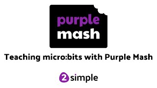 Teaching microbits with Purple Mash [upl. by Gnurt695]