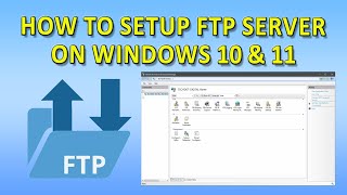 SETUP FTP SERVER ON WINDOWS IN 5 MINUTES Windows 1011 [upl. by Stranger]