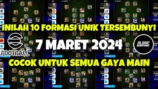 INILAH 10 FORMASI UNIK LANGKA  Setelah Pembaruan 7 Maret 2024 di eFootball 2024 Mobile [upl. by Ylime824]