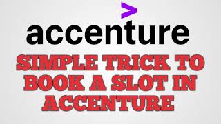 how to book a time slot in accenture using simple trick [upl. by Asnarepse]