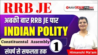 Polity 01  Constitutional Assembly  RRB JE  Indian Polity GK NaviGATEInstitute [upl. by Hump900]