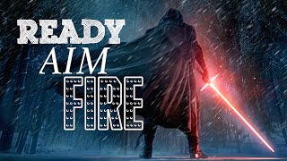 Star Wars ◆ Ready Aim Fire Imagine Dragons Fanvid [upl. by O'Donoghue329]