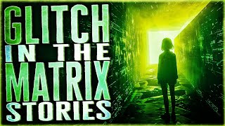 11 True Glitch In The Matrix Stories To Make You Feel Lost In This Simulation [upl. by Islehc248]