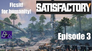 Satisfactory 10 Playthrough Ep 03 [upl. by Kolivas]