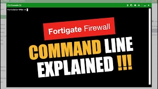 FORTIGATE COMMAND LINE EXPLAINED [upl. by Weisler]