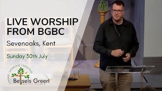 30th July live streamed worship from Bessels Green Baptist Church Sevenoaks Kent [upl. by Atekihs520]