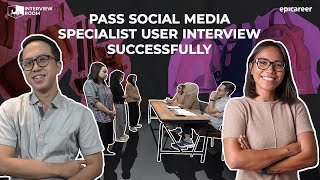 Pass Social Media Specialist User Interview Successfully  Interview Room eps4 [upl. by Ettenav]