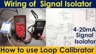 What is signal isolator 420mA amp how to wire  How to use Loop Calibrator amp How to source mA 9000U [upl. by Cantu]