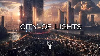 City of Lights  Beautiful Chill Ambient Music Mix [upl. by Amer]