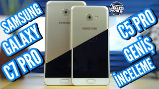 Samsung Galaxy C5 Pro Ve C7 Pro Geniş İnceleme [upl. by Gideon]