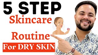 Super Hydrating 5 Step Skincare Routine For Dry Skin [upl. by Vinia]