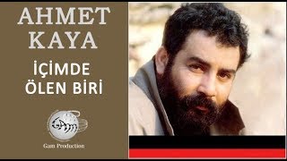 İçimde Ölen Biri Ahmet Kaya [upl. by Dippold]