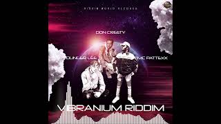 Vibranium Riddim Mixtape ft Don Creety MC Pattexx Dunger Lee amp Smartex [upl. by Haianeb]