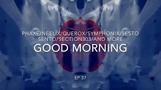 ☀️GOOD MORNING☀️EP37 progressivepsytrancemorning set [upl. by Hughmanick762]