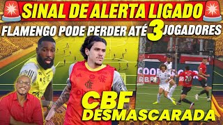 🚨 SINAL DE ALERTA LIGADO NO FLAMENGO 🚨  TITE PODE PERDER ATÉ 3 JOGADORES  CBF DESMASCARADA E [upl. by Acnaib]