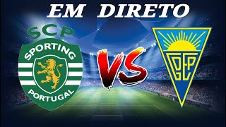 SPORTING CP vs ESTORIL EM DIRETO  LIGA PORTUGAL BETLIC 20232024 [upl. by Ettenad]