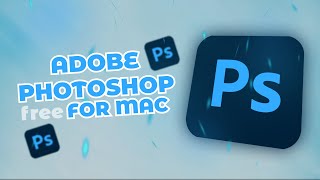 Adobe Photoshop For MAC Full Free  Photoshop For Mac Free Download amp Install  New 2024 Version [upl. by Vale]