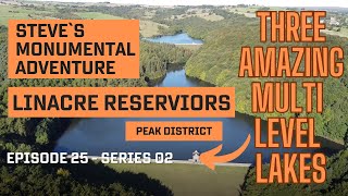 The Linacre Reservoirs  The Peak District  Monumental Tour 2022 E25 S02 [upl. by Hpeosj]