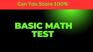 quotCan You Pass This Basic Math Test 🤔🧮 Challenge Yourself amp Find Outquot [upl. by Godric62]