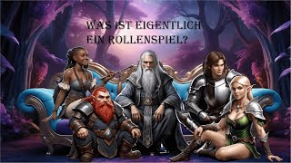 Rollenspiel  was ist das eigentlich [upl. by Aydan471]