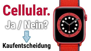 Wann braucht man Cellular Was ist ohne Cellular möglich Apple Watch Kauf und Entscheidungshilfe [upl. by Inalej]