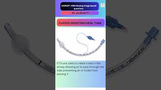 Uncuffed Endotracheal Tube RRB Nursing image based Question  Norcet 08 important image mcq [upl. by Ditter]