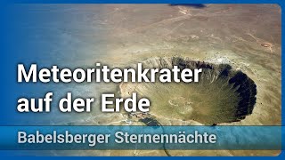 Meteoritenkrater auf der Erde • Struktur und Entstehung  Jürgen Rendtel [upl. by Anirehtak]