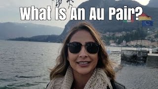 What Is An Au Pair [upl. by Acireed178]