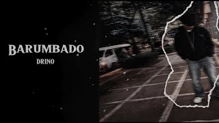 DRINO  Barumbado Office Lyrics Video [upl. by Evey212]