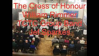 The Cross of Honour TCTC group Band Jef Sparkes [upl. by Shimkus973]