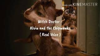 Witch Doctor  Alvin and the Chipmunks  Real Voice [upl. by Asamot]