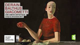 quotDerain Balthus Giacometti  Une amitié artistiquequot [upl. by Casey]