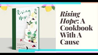 Rising Hope Cookbook with a Cause [upl. by Kaleena]