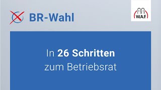 In 26 Schritten zum Betriebsrat  Betriebsratswahl [upl. by Yllas]