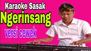 Lagu Sasak Viral tiktokKaraoke SasakquotNGERINSANGquotNada Cewek Cover Musik Karaoke Keyboard [upl. by Molli422]