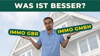 Immo GbR vs GmbH  Entscheidungshilfe für Investoren [upl. by Wolcott660]