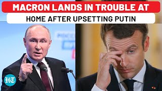 Macron To Lose His Job French Prez Fears Impeachment After Upsetting Putin Amid Political Crisis [upl. by Inahpets]