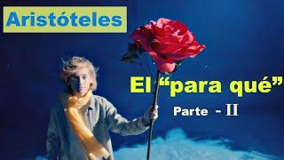 El quotPARA QUÉquot de cada ser humano  Aristóteles – Parte II [upl. by Eedeed]