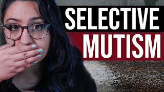 Selective Mutism amp Autism [upl. by Rednirah463]