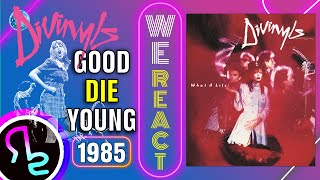 We React To Divinyls  Good Die Young [upl. by Iohk]