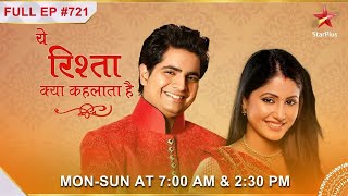 Yeh Rishta Kya Kehlata Hai  S1  Ep721  Rajshri ki wajah se plan hua kharab [upl. by Annaul93]