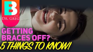 Getting Braces Off 5 Tips To Know [upl. by Nomahs]