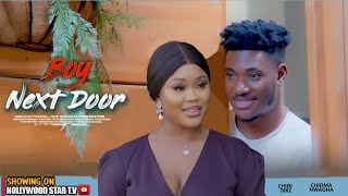 THE BOY NEXT DOOR  STARRING CHIDI DIKE CHIOMA NWAOHA LATEST NOLLYWOODMOVIES [upl. by Malsi]