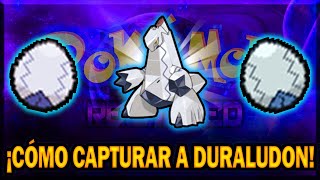 ¡Cómo CONSEGUIR a DURALUDON en Pokémon Reloaded The Last Beta 🔩 [upl. by Cate]