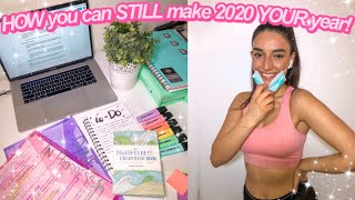 how you can STILL make 2020 YOUR year amp how to THRIVE during quarantine productivity motivation [upl. by Santiago16]